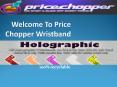 Welcome to Pchopper Wristbands PowerPoint PPT Presentation