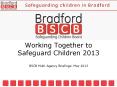 Working Together to Safeguard Children 2013 PowerPoint PPT Presentation