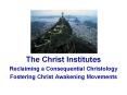 The Christ Institutes PowerPoint PPT Presentation