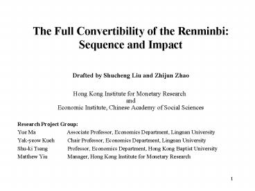 The Full Convertibility of the Renminbi: Sequence and Impact