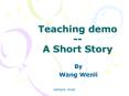 Teaching demo -- A Short Story PowerPoint PPT Presentation