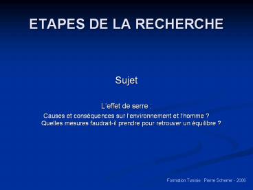 ETAPES DE LA RECHERCHE