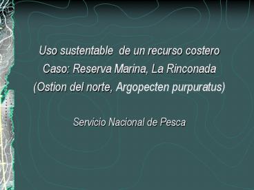 Uso sustentable de un recurso costero