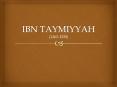 IBN TAYMIYYAH (1263-1328) PowerPoint PPT Presentation