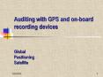 Auditing with GPS and on-board recording devices PowerPoint PPT Presentation
