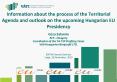 Information about the process of the Territorial Agenda and outlook on the upcoming Hungarian EU Presidency PowerPoint PPT Presentation