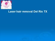 Laser hair removal Del Rio TX
