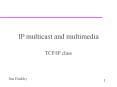 IP multicast and multimedia PowerPoint PPT Presentation