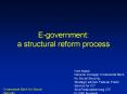 E-government: a structural reform process PowerPoint PPT Presentation