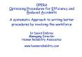 OPERA Optimising Procedures for Efficiency and Reduced Accidents A systematic Approach to writing better procedures by involving the workforce  Dr David Embrey Managing Director Human Reliability Associates www.humanreliability.com PowerPoint PPT Presentation