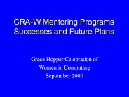 CRA-W Mentoring Programs Successes and Future Plans