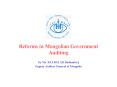 Reforms in Mongolian Government Auditing PowerPoint PPT Presentation