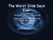 The Worst Slide Deck Ever