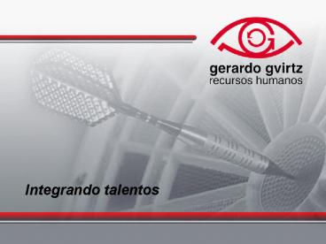 Integrando talentos