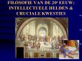 FILOSOFIE VAN DE 20e EEUW: INTELLECTUELE HELDEN PowerPoint PPT Presentation