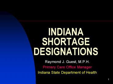 INDIANA SHORTAGE DESIGNATIONS
