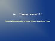 Thomas Marvelli Finest Ophthalmologist In Iowa