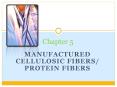 Manufactured Cellulosic Fibers/ Protein fibers PowerPoint PPT Presentation