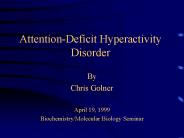 Attention-Deficit Hyperactivity Disorder
