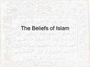 The Beliefs of Islam