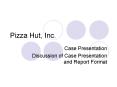 Pizza Hut, Inc. PowerPoint PPT Presentation