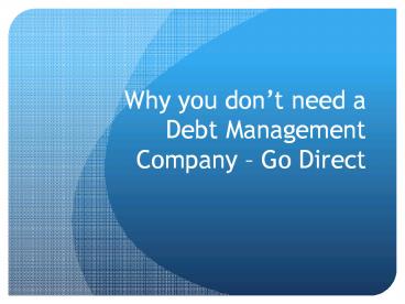 Why you don't need a Debt Management Company