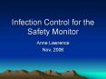 Infection Control for the Safety Monitor PowerPoint PPT Presentation