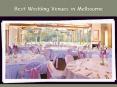 Best Wedding Venues in Melbourne PowerPoint PPT Presentation