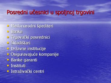 Posredni ucesnici u spoljnoj trgovini