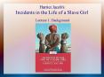 Harriet Jacob's Incidents in the Life of a Slave Girl PowerPoint PPT Presentation