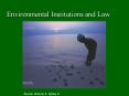 Environmental Institutions and Law PowerPoint PPT Presentation