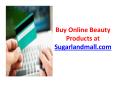 Buy Online Beauty Products at Sugarlandmall.com