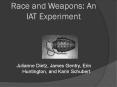 Race and Weapons: An IAT Experiment PowerPoint PPT Presentation
