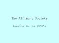 The Affluent Society PowerPoint PPT Presentation