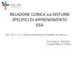 RELAZIONE CLINICA sui DISTURBI SPECIFICI DI APPRENDIMENTO DSA PowerPoint PPT Presentation