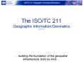 The ISO/TC 211 Geographic information/Geomatics (2008-06) PowerPoint PPT Presentation