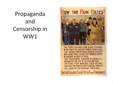 Propaganda and Censorship in WW1