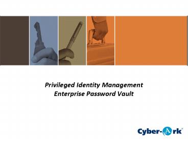 Privileged Identity Management Enterprise Password Vault