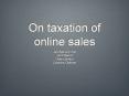On taxation of online sales PowerPoint PPT Presentation