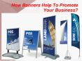 How Banners Help To Promote Your Business? PowerPoint PPT Presentation