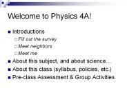 Welcome to Physics 4A!