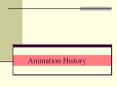 Animation History PowerPoint PPT Presentation
