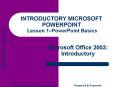 INTRODUCTORY MICROSOFT POWERPOINT Lesson 1 PowerPoint PPT Presentation
