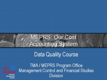 MEPRS: Our Cost Accounting System