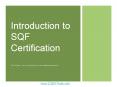 Introduction to SQF Certification (Use  PowerPoint PPT Presentation