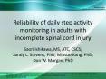 Reliability of daily step activity monitoring in adults with incomplete spinal cord injury PowerPoint PPT Presentation