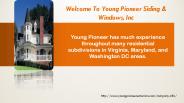 Welcome To Young Pioneer Siding & Windows, Inc