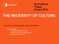The NECESSITY OF CULTURE PowerPoint PPT Presentation