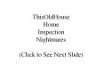 ThisOldHouse Home Inspection Nightmares (Click to See Next Slide) PowerPoint PPT Presentation