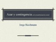 Azar y contingencia en la transformaci